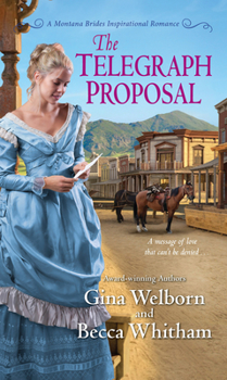The Telegraph Proposal - Book #3 of the Montana Brides