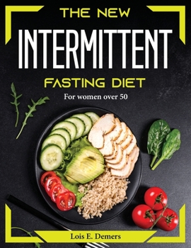 Paperback The New Intermittent fasting diet: For women over 50 Book