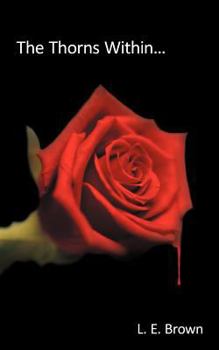 Paperback The Thorns Within... Book