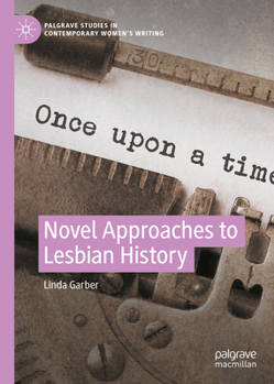 Hardcover Novel Approaches to Lesbian History Book
