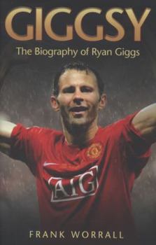 Hardcover Giggsy: The Biography of Ryan Giggs Book