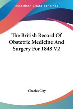 Paperback The British Record Of Obstetric Medicine And Surgery For 1848 V2 Book