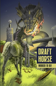 Paperback Draft Horse: Worked to Def Book