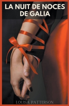Paperback La nuit de noces de Galia [French] Book
