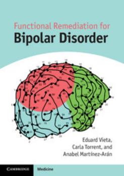 Paperback Functional Remediation for Bipolar Disorder Book