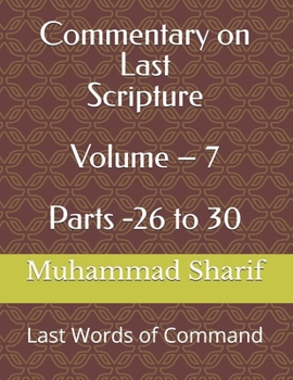 Paperback Commentary on Last Scripture Volume - 7: God's Words of Command Book