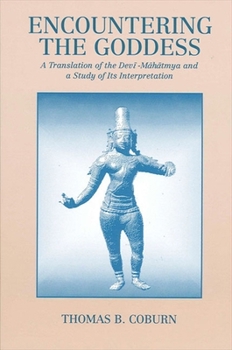 Paperback Encountering the Goddess: A Translation of the Dev&#299;-M&#257;h&#257;tmya and a Study of Its Interpretation Book