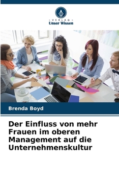 Paperback Der Einfluss von mehr Frauen im oberen Management auf die Unternehmenskultur [German] Book