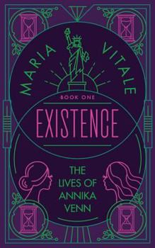 Paperback Existence: The Lives of Annika Venn Book