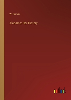 Paperback Alabama: Her History Book