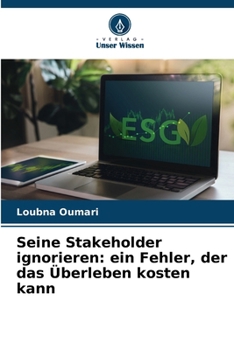 Paperback Seine Stakeholder ignorieren: ein Fehler, der das Überleben kosten kann [German] Book