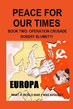 Paperback Peace For Our Times Part two Opertaion Crusade Book