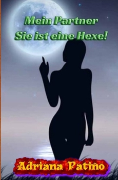 Paperback Mein Partner ist eine Hexe! [German] Book