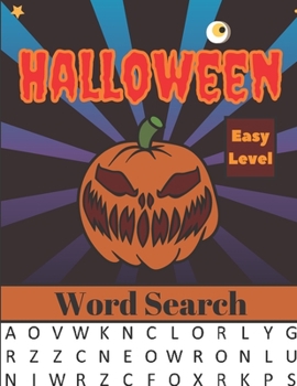Paperback Halloween Word Search: Easy Level Unique Patterns Stress Relief for Adults & Teens Find Halloween Words 18 Words to Find per Puzzle Book