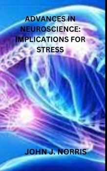 Paperback Advances in Neuroscience: Implications for Stress Book
