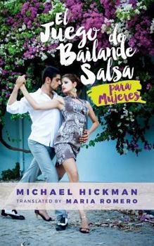 Paperback El Juego de Bailande Salsa Para Mujeres [Spanish] Book