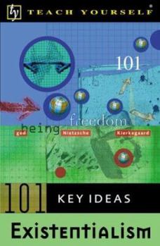 Paperback Teach Yourself 101 Key Ideas: Existentialism Book