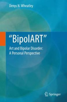 Hardcover Bipolart: Art and Bipolar Disorder: A Personal Perspective Book