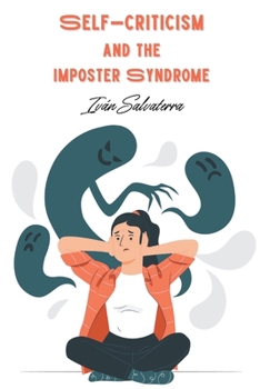 Paperback Self-Criticism and the Imposter Syndrome Book