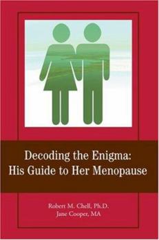 Paperback Decoding the Enigma: His Guide to Her Menopause Book