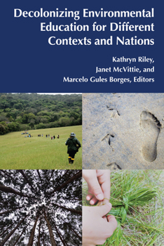 Paperback Decolonizing Environmental Education for Different Contexts and Nations Book