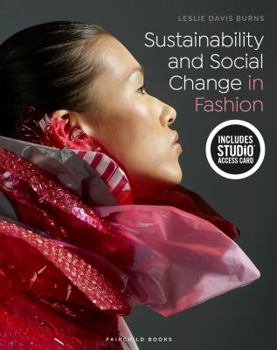 Paperback Sustainability and Social Change in Fashion: Bundle Book + Studio Access Card [With Access Code] Book