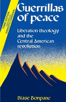 Paperback Guerrillas of Peace: Liberation Theology and the Central American Revolution Book