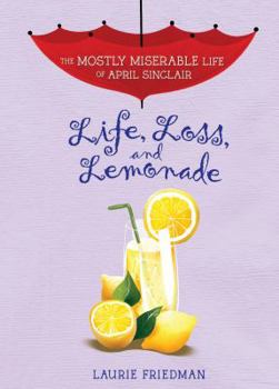 Hardcover Life, Loss, and Lemonade Book