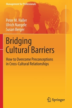 Bridging Cultural Barriers: How to Overcome Preconceptions in Cross-Cultural Relationships