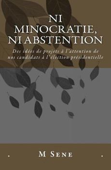 Paperback Ni Minocratie, Ni Abstention [French] Book