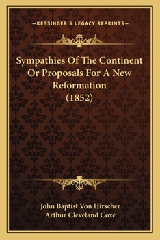 Paperback Sympathies Of The Continent Or Proposals For A New Reformation (1852) Book