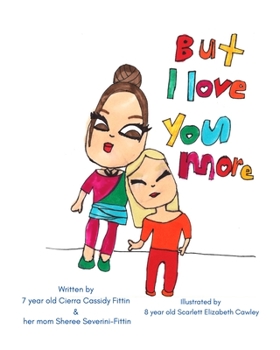 Paperback But I Love You More Book