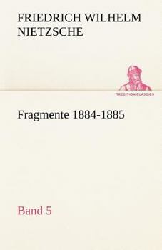 Paperback Fragmente 1884-1885, Band 5 [German] Book