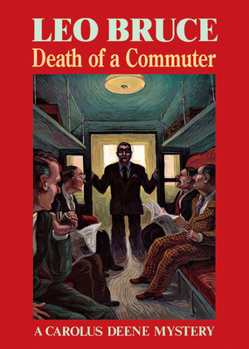 Paperback Death of a Commuter: A Carolus Deene Mystery Book