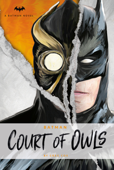 Paperback DC Comics Novels - Batman: The Court of Owls: An Original Prose Novel by Greg Cox Book