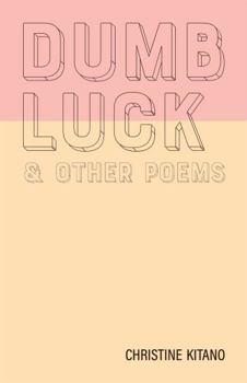 Paperback Dumb Luck & Other Poems Book
