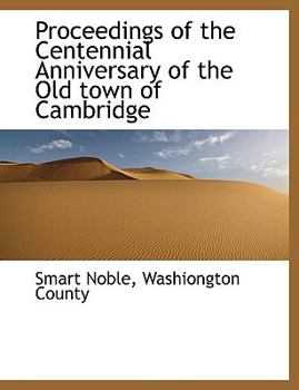 Paperback Proceedings of the Centennial Anniversary of the Old Town of Cambridge Book