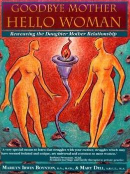 Paperback Goodbye Mother, Hello Woman Book