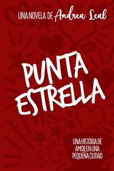 Paperback Punta Estrella: Una historia de amor en una pequeña ciudad [Spanish] Book