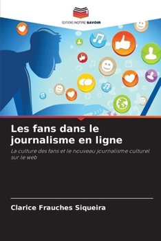 Paperback Les fans dans le journalisme en ligne [French] Book