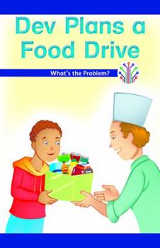 Paperback Dev Plans a Food Drive: What's the Problem? Book