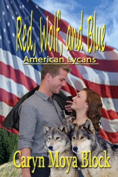 Paperback Red, Wolf, and Blue: American Lycans Book