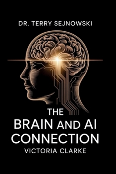 Paperback Dr. Terry Sejnowski: The Brain and AI Connection Book