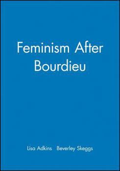 Paperback Feminism After Bordieu Book