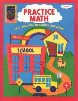 Paperback Practice Math, Grade 5: Skill Building for School and Home Book