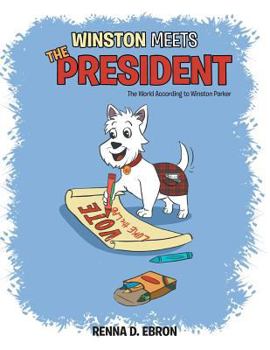 Paperback Winston Meets the President: The World According to Winston Parker Book