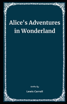 Paperback Alice's Adventures in Wonderland Illustrated Book