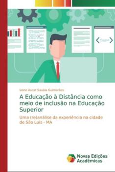 Paperback A Educação à Distância como meio de inclusão na Educação Superior [Portuguese] Book