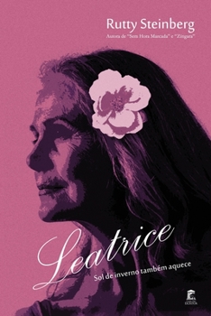 Paperback Leatrice: Sol de Inverno Também Aquece [Portuguese] Book