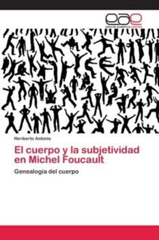 Paperback El cuerpo y la subjetividad en Michel Foucault [Spanish] Book